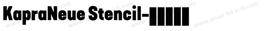 KapraNeue Stencil字体转换